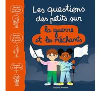 Les questions des petits sur la guerre et les méchants