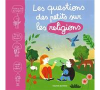 Les questions des petits sur les religions - Marie Aubinais - Bayard Jeunesse - cartonné - Document jeunesse