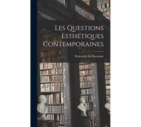 Les Questions Esthétiques Contemporaines