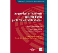 Les questions et les moyens soulevés d'office par le Conseil constitutionnel - Anne-Charlène Bezzina - Dalloz - broché - Etude