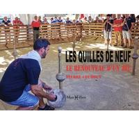 Les quilles de neuf: Le renouveau d'un jeu
