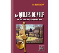Les quilles de neuf: Un jeu gascon d'aujourd'hui