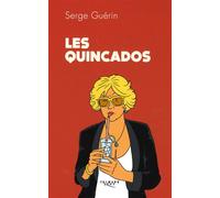 Les Quincados - Serge Guérin - Calmann-Levy - broché - Essai