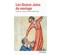 Anonyme – Les Quinze Joies du mariage – Édition bilingue ancien français-français moderne – Poche