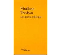 Les quinze mille pas - Vitaliano Trevisan - Verdier - broché - Roman
