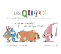 Les Quiquoi et le concours de déguisements qui risque de tourner à la catastrophe Olivier Tallec (Illustration), Laurent Rivelaygue (Auteur)