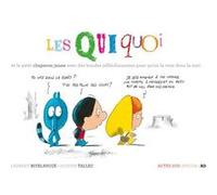Les Quiquoi et le petit chaperon jaune avec des bandes réfléchissantes pour qu'on la voie dans la nu Olivier Tallec (Illustration), Laurent Rivelaygue (Auteur)