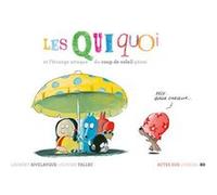 Les Quiquoi et l'étrange attaque du coup de soleil géant Olivier Tallec (Illustration), Laurent Rivelaygue (Auteur)