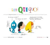 Les Quiquoi - Les Quiquoi Et Le Petit Chaperon Jaune Avec Des Bandes Réfléchissantes Pour Qu'on La Voie Dans La Nuit