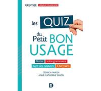 Les quiz du Petit bon usage: Testez votre grammaire dans des citations d'écrivains