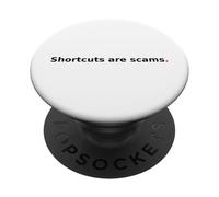 Les raccourcis sont des escroqueries. Citation de Motivation PopSockets PopGrip Adhésif