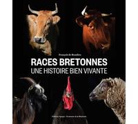 Les races bretonnes, une histoire bien vivante - François de Beaulieu - Apogee - broché - Monographie