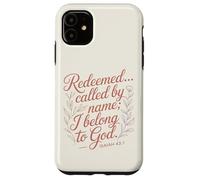 Les rachetés appelés par Leur nom J'appartiens à Dieu Ésaïe 43:1 Coque pour iPhone 11