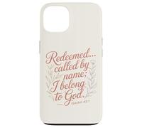 Les rachetés appelés par Leur nom J'appartiens à Dieu Ésaïe 43:1 Coque pour iPhone 13