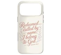 Les rachetés appelés par Leur nom J'appartiens à Dieu Ésaïe 43:1 Coque pour iPhone 17 Pro Max