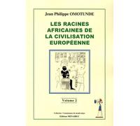 Les racines africaines de la civilisation européenne