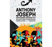 Les racines africaines des OVNI - Anthony Joseph (Literatur, Poesie auf Polnisch)