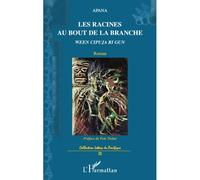 Les racines au bout de la branche Roman - Apana - L'harmattan - broché - Roman