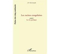 Les Racines Congolaises Jean-Baptiste Tati-Loutard (Auteur)