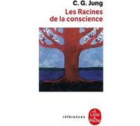 Les Racines de la conscience Carl Gustav Jung (Auteur), Yves Le Lay (Traduction)