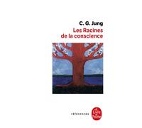 Les Racines de la conscience - Carl Gustav Jung - Lgf - Poche - Livre