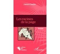 Charles Fabian – Les racines de la page – Roman – Broché