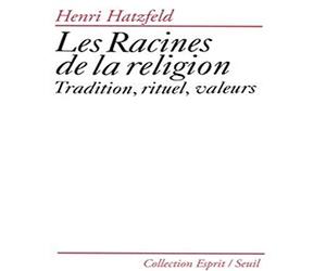 Les Racines de la religion. Tradition, rituel, valeurs