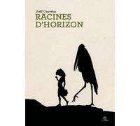 Les Racines d'horizon