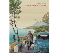 Les Racines du chaos - Les Racines du chaos - Intégrale complète - Bartolomé Segui Nicolau - Dargaud - broché - Bande dessinée