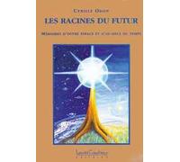 Les racines du futur