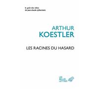 Les Racines du hasard - Arthur Koestler - Belles Lettres - broché - Essai