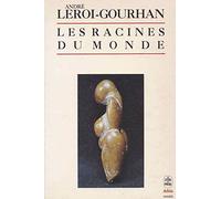 Les racines du monde