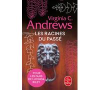 Les Racines du passé (Fleurs captives, Tome 4) - Virginia C. Andrews - Lgf - Poche - Roman