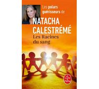 Les Racines du sang - Natacha Calestrémé - Lgf - Poche - Roman