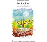Les racines face cachée des arbres Christophe Drénou (Auteur), Christophe Drénou (Directeur éditorial)