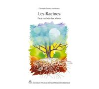 Les racines face cachée des arbres - Christophe Drénou - Inst.pour Le Developpement Fo Restier - broché - Etude