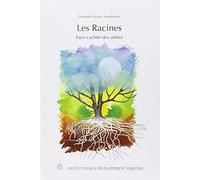 Les racines : Face cachée des arbres de Christophe Drénou (30 octobre 2006) Broché