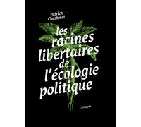 Les racines libertaires de l’écologie politique