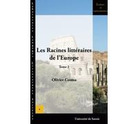 Les Racines Littéraires De L'europe - Tome 2