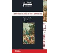 Les Racines Littéraires Du Droit Administratif