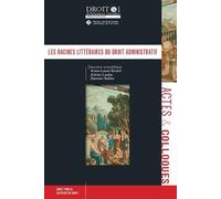Les Racines Littéraires Du Droit Administratif