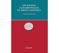 Les racines sacramentelles du droit canonique