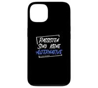 Les racistes ne sont Pas Une Alternative - Ils sont Plus Anti-Droits. Coque pour iPhone 13