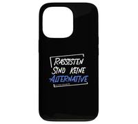 Les racistes ne sont Pas Une Alternative - Ils sont Plus Anti-Droits. Coque pour iPhone 13 Pro