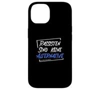 Les racistes ne sont Pas Une Alternative - Ils sont Plus Anti-Droits. Coque pour iPhone 14
