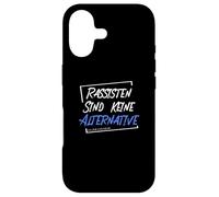 Les racistes ne sont Pas Une Alternative - Ils sont Plus Anti-Droits. Coque pour iPhone 17