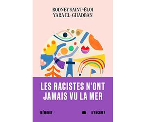 Les racistes n'ont jamais vu la mer