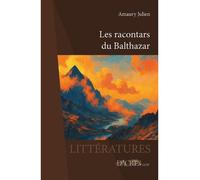 Les racontars du Balthazar - Amaury Julien - Dacres - broché - Roman