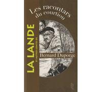Les racontars du courtioù: Et autres contes de la lande