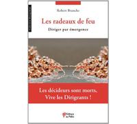 Les radeaux de feu : Diriger par émergence